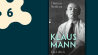 Thomas Medicus: Klaus Mann; © Verlag Rowohlt Berlin