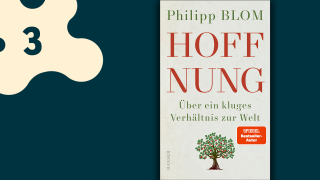 Philipp Blom: Hoffnung; © Carl Hanser Verlag