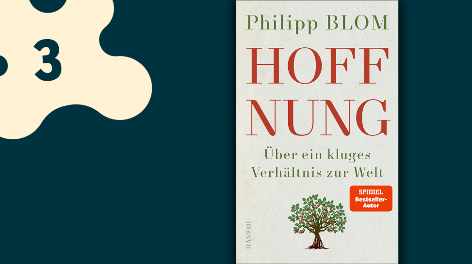 Philipp Blom: Hoffnung; © Carl Hanser Verlag