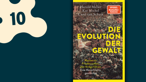 Harald Meller/Kai Michel/Carel van Schaik: Die Evolution der Gewalt; © Deutscher Taschenbuch Verlag