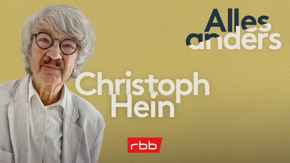 Alles anders | Christoph Hein © rbb / Susanne Wündisch 