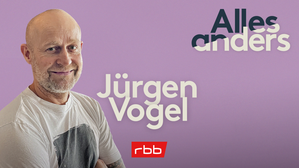 Alles anders | Jürgen Vogel © rbb / Susanne Wündisch 