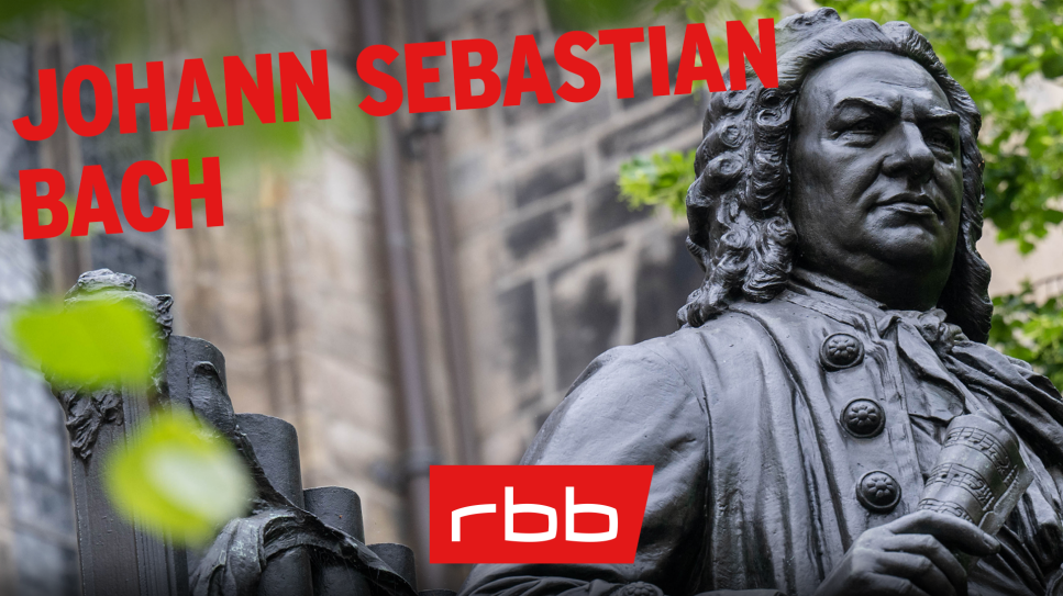 Johann Sebastian Bach © rbb | dpa-Bildfunk