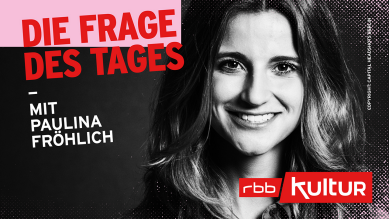 Die Frage des Tages – Paulina Fröhlich © rbbKultur/Capital Headshots Berlin