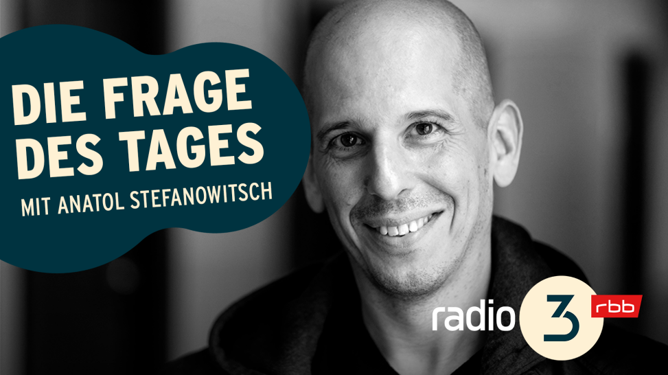 Die Frage des Tages – Anatol Stefanowitsch © radio3/Gregor Baron