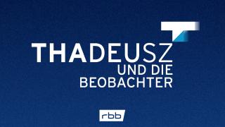 Thadeusz und die Beobachter © radio3