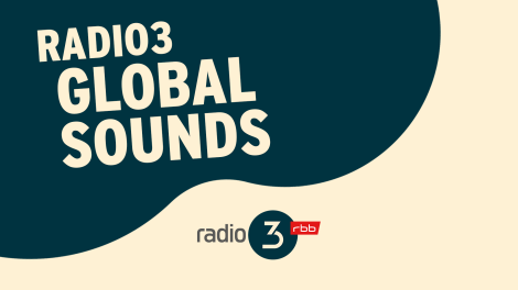 radio3 Global Sounds; © radio3