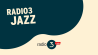 radio3 Jazz; © radio3