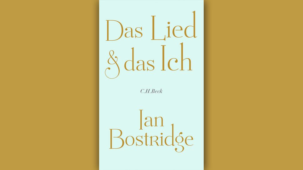 Ian Bostridge: "Das Lied & das Ich" © C.H.Beck