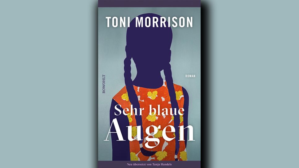 Toni Morrsion: Sehr blaue Augen © Rowohlt