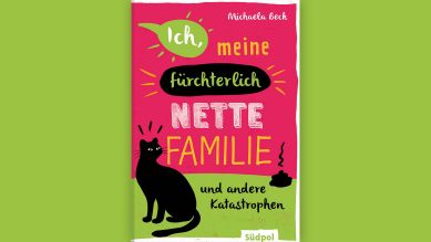 Michaela Beck: "Ich, meine fürchterlich nette Familie und andere Katastrophen" © Südpol, 2024