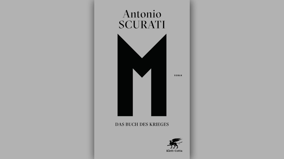 Antonio Scurati: M. Das Buch des Krieges © Klett-Cotta