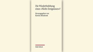 Kerstin Brückweh: Die Wiederbelebung eines "Nicht-Ereignisses"? © Mohr Siebeck