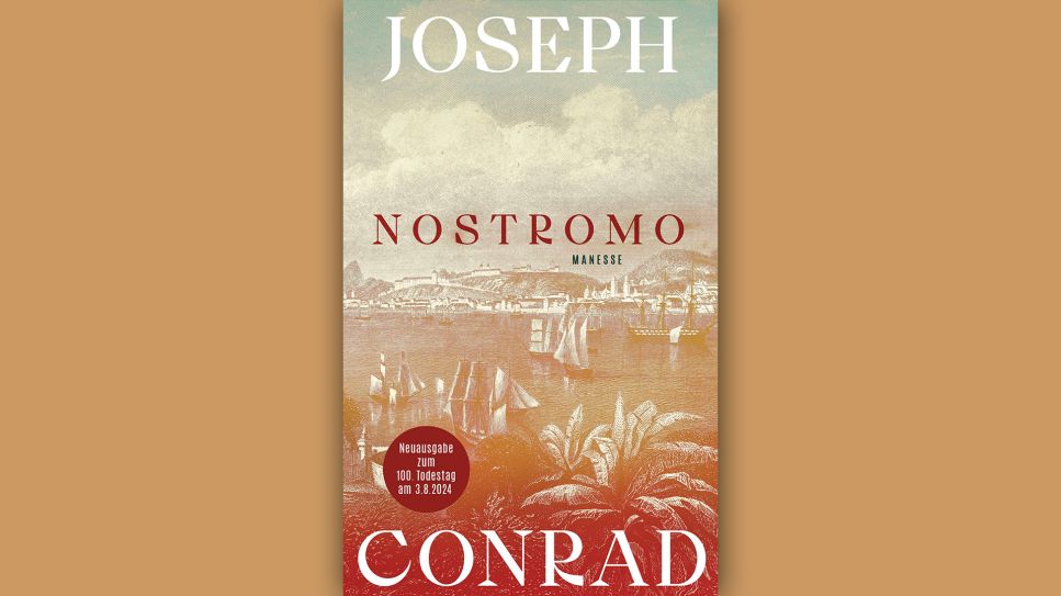 Joseph Conrad: Nostromo © Manesse