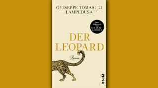 Giuseppe Tomasi di Lampedusa: Der Leopard; © Piper