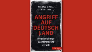 Michael Kraske, Dirk Laabs: Angriff auf Deutschland; © C. H. Beck