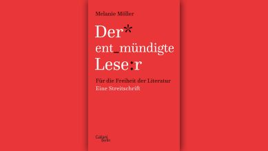 Melanie Müller: Der entmündigte Leser © Galiani Berlin