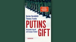 Gesine Dornblüth u. Thomas Franke: Putins Gift © Herder