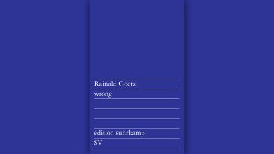 Rainald Goetz: wrong © Suhrkamp