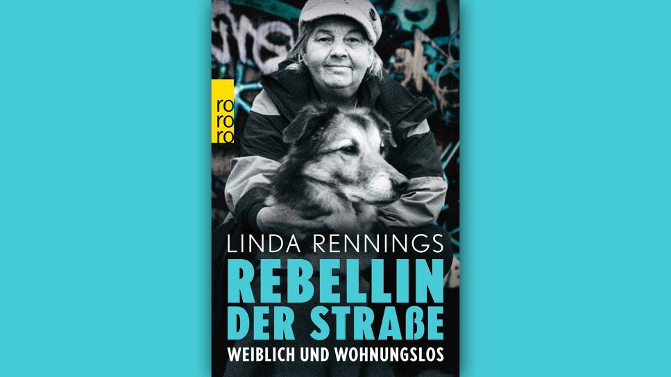 Linda Rennings: Rebellin der Straße © Rowohlt