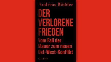 Andreas Rödder: Der verlorene Frieden © C.H. Beck