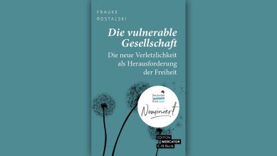 Frauke Rostalski: Die vulnerable Gesellschaft © C.H. Beck / Edition Mercator