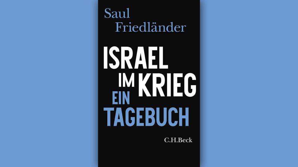 Saul Friedländer: "Israel im Krieg. Ein Tagebuch"