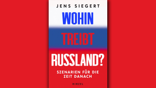 Jens Siegert: "Wohin treibt Russland?"; © S. Hirzel