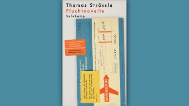 Thomas Strässle: Fluchtnovelle © Suhrkamp