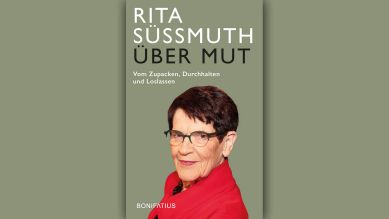 Rita Süssmuth: Über Mut © Bonifatius