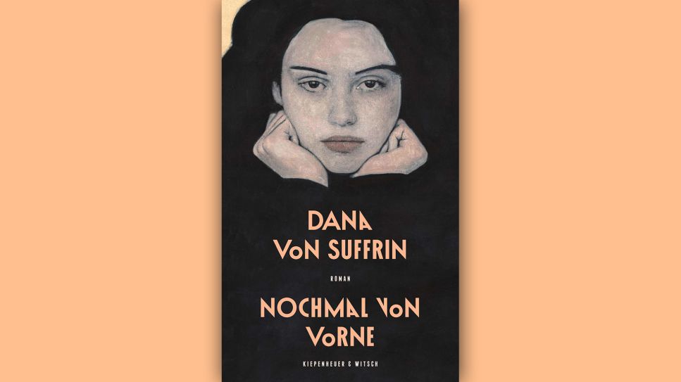 Dana von Suffrin: Nochmal von vorne © Kiepenheuer & Witsch