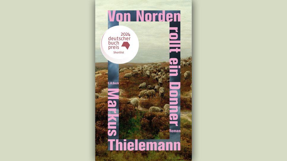 Markus Thielemann: Von Norden rollt ein Donner © C.H. Beck