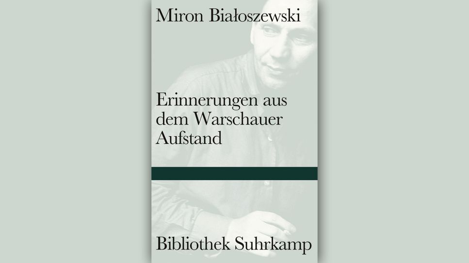 Miron Białoszewski: Erinnerungen aus dem Warschauer Aufstand © Suhrkamp