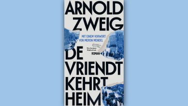 Arnold Zweig: De Vriendt kehrt heim © Die Andere Bibliothek