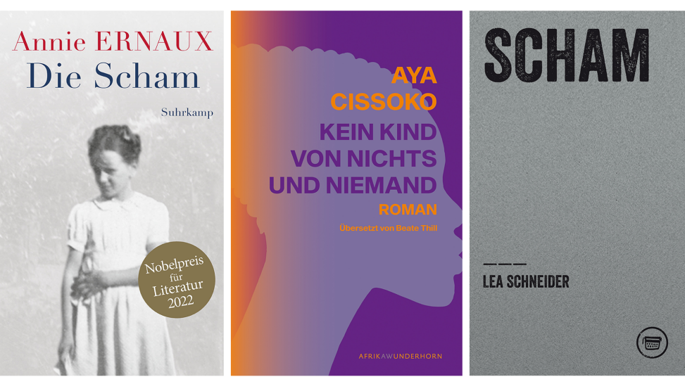 Annie Ernaux: Die Scham (© Suhrkamp), Laya Cissoko: Kein Kind von Nichts und Niemand (© Das Wunderhorn) und Lea Schneider: Scham (© Verlagshaus Berlin); Montage: radio3