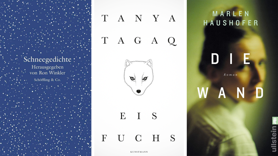 Ron Winkler (Hg.): Schneegedichte, Tanya Tagaq: Eisfuchs und Marlen Haushofer: Die Wand; Montage: radio3