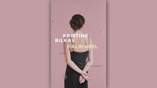 Kristine Bilkau: Halbinsel © Luchterhand