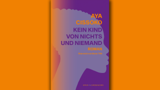 Laya Cissoko: Kein Kind von Nichts und Niemand; © Das Wunderhorn