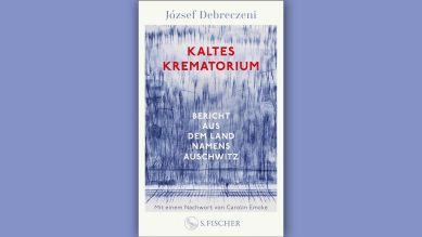 József Debreczeni: Kaltes Krematorium © S. Fischer