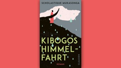 Scholastique Mukasonga: Kibogos Himmelfahrt © Claassen