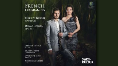 French Fragrances – mit Philippe Tondre, Oboe und Danae Dörken, Piano; © Klarthe Records