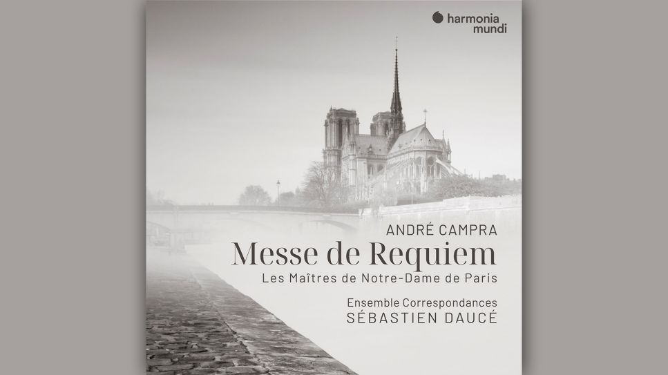 André Campra: Messe de Requiem © harmonia mundi