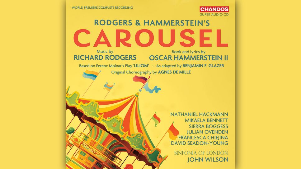 Richard Rodgers: Carousel © Chandos