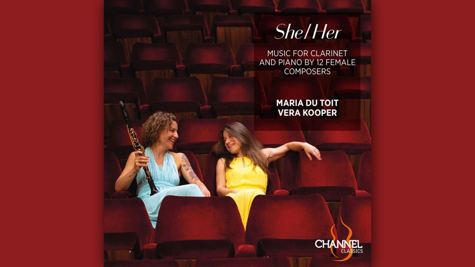 Maria du Toit u. Vera Kooper: She/Her © Channel Classics