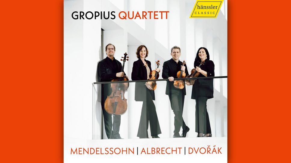 Gropius Quartett: Mendelsson | Albrecht | Antonín Dvořák © hänssler Classic