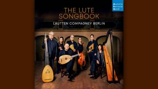 Lautten Compagney Berlin: The Lute Songbook © Deutsche Harmonia Mundi