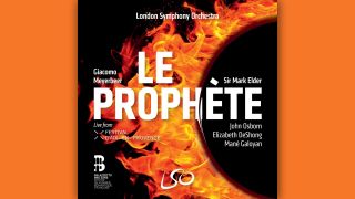 Giacomo Meyerbeer: Le Prophète © LSO Live
