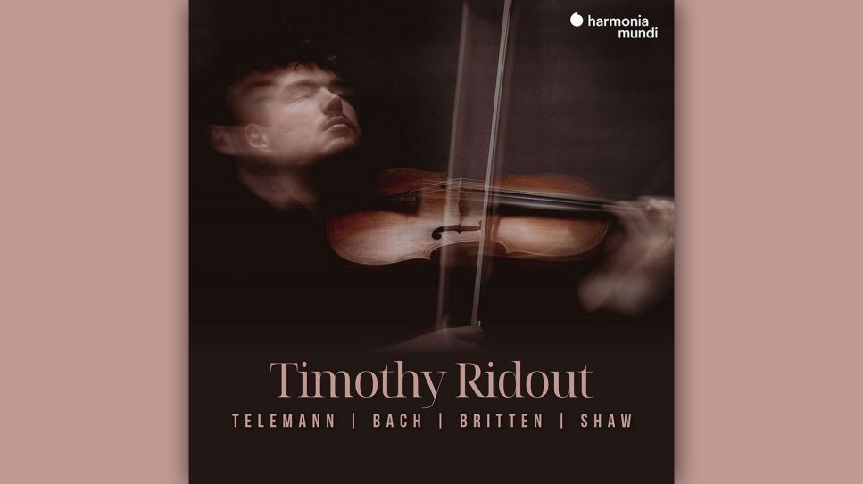 Timothy Ridout: Telemann, Bach, Britten, Shaw © harmonia mundi