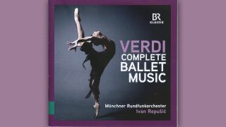 Giuseppe Verdi: Complete Ballet Music © BR Klassik